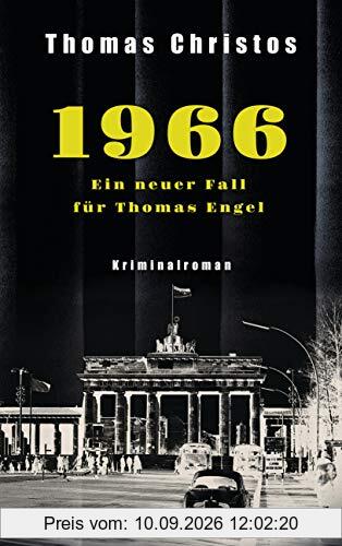 1966 - Ein neuer Fall für Thomas Engel: Kriminalroman (Thomas Engel ermittelt, Band 2)