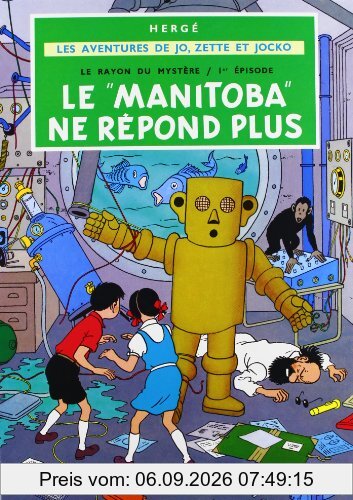 Le rayon du mystère. Vol. 1. Le Manitoba ne répond plus