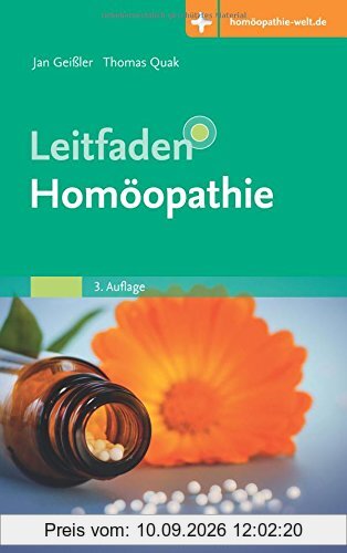 Leitfaden Homöopathie: Mit Zugang zur Medizinwelt (Klinikleitfaden)