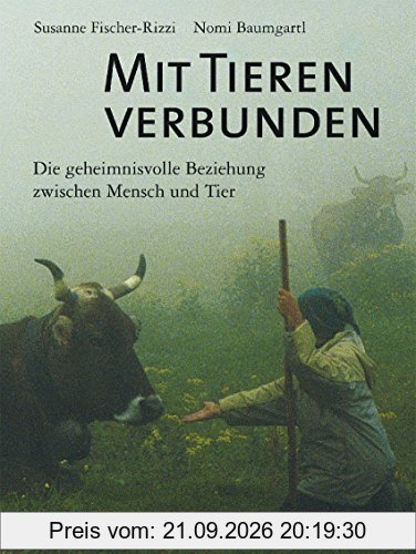 Mit Tieren verbunden: Die geheimnisvolle Beziehung zwischen Mensch und Tier