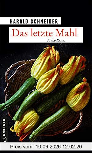 Das letzte Mahl: Palzkis 20. Fall (Hauptkommissar Palzki) (Kriminalromane im GMEINER-Verlag)