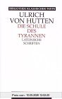 Die Schule des Tyrannen. Lateinische Schriften