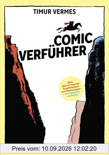 Comicverführer – Über 250 aufregende Empfehlungen und Abbildungen – durchgehend vierfarbig