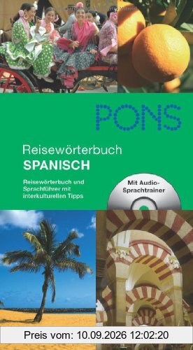PONS Reisewörterbuch Spanisch: Reisewörterbuch und Sprachführer mit interkulturellen Tipps