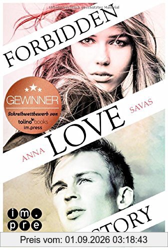 Forbidden Love Story. Weil ich dir begegnet bin