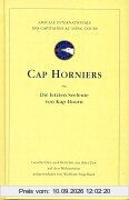 Cap Horniers - Die letzten Seeleute von Kap Hoorn. Geschichten und Berichte aus ihrer Zeit auf den Weltmeeren
