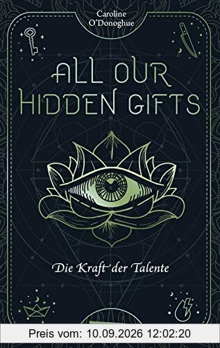 All Our Hidden Gifts - Die Kraft der Talente (All Our Hidden Gifts 2): Moderne Urban Fantasy der Extraklasse