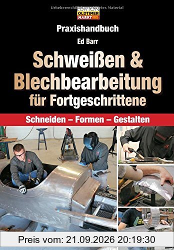 Schweißen & Blechbearbeitung für Fortgeschrittene