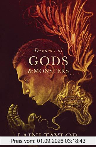 Dreams of Gods and Monsters: The Sunday Times Bestseller. Daughter of Smoke and Bone Trilogy Book 3