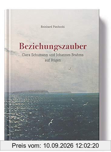 Beziehungszauber: Clara Schumann und Johannes Brahms auf Rügen