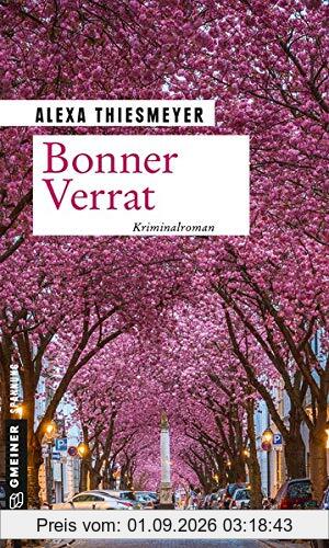 Bonner Verrat: Kriminalroman (Bärbel und Malte ermitteln) (Kriminalromane im GMEINER-Verlag)