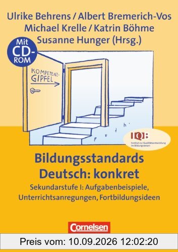 Bildungsstandards Deutsch: konkret: Sekundarstufe I: Aufgabenbeispiele, Unterrichtsanrgegungen, Fortbildungsideen. Buch mit Kopiervorlagen und CD-ROM