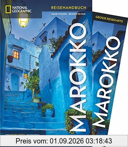 National Geographic Reisehandbuch Marokko: Der ultimative Reiseführer zu allen Sehenswürdigkeiten. Mit Geheimtipps und praktischer Karte für alle Traveler. NEU 2018