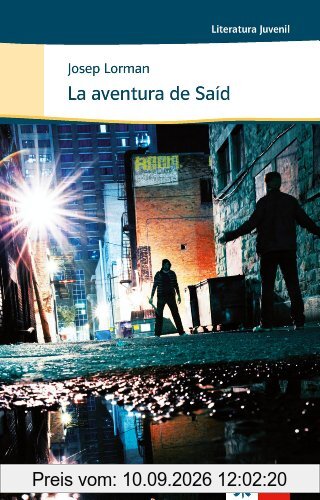 La aventura de Saïd: Spanische Lektüre für das 3., 4. und 5. Lernjahr
