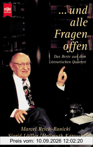 . . . und alle Fragen offen. Das Beste aus dem Literarischen Quartett