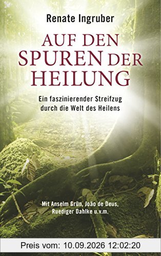 Auf den Spuren der Heilung: Ein faszinierender Streifzug durch die Welt des Heilens