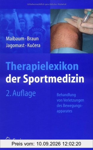 Therapielexikon der Sportmedizin: Behandlung von Verletzungen des Bewegungsapparates