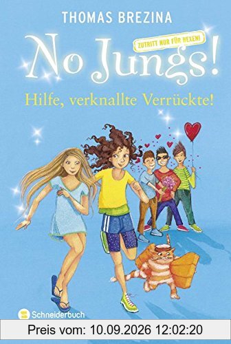No Jungs! Zutritt nur für Hexen, Band 24: Hilfe, verknallte Verrückte! (No Jungs! Zutritt nur für Hexen, Band 24)