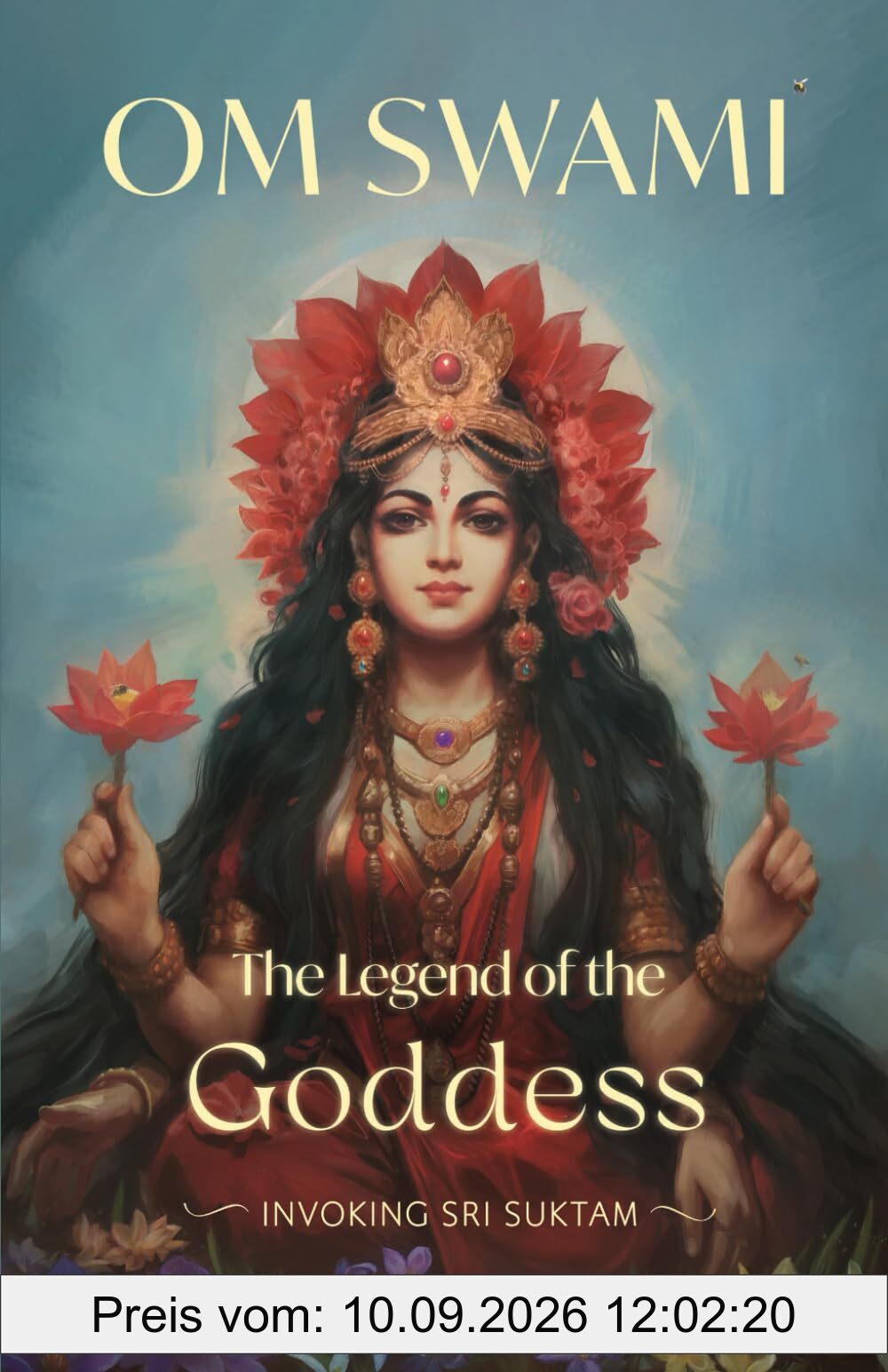 The Legend of the Goddess: Invoking Sri Suktam