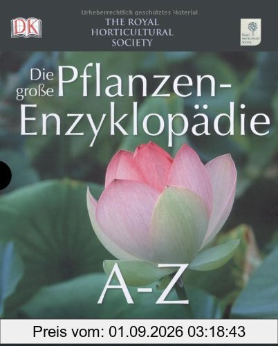Die große Pflanzen-Enzyklopädie von A - Z.: Über 15500 Garten- und Zimmerpflanzen