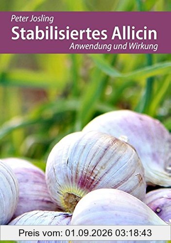 Stabilisiertes Allicin: Anwendung und Wirkung
