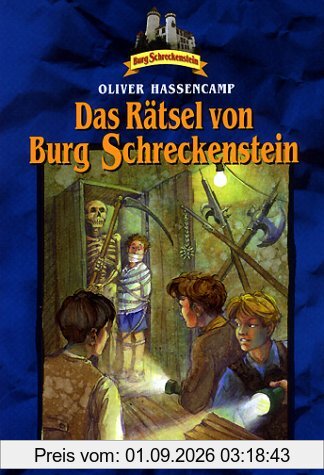Burg Schreckenstein: Das Rätsel von Burg Schreckenstein. Bd. 5