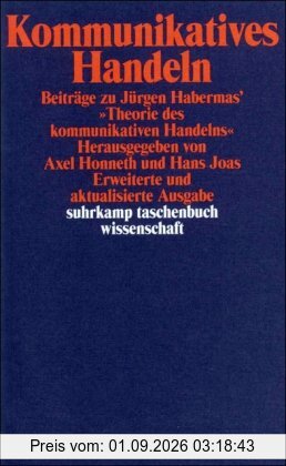 Kommunikatives Handeln: Beiträge zu Jürgen Habermas' »Theorie des kommunikativen Handelns« (suhrkamp taschenbuch wissenschaft)