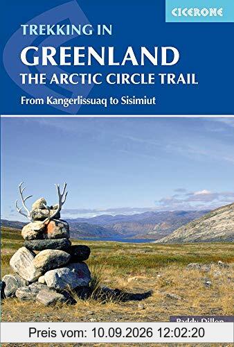 Trekking in Greenland - The Arctic Circle Trail: From Kangerlissuaq to Sisimiut