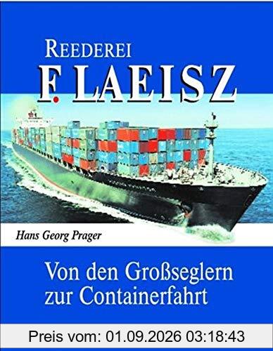 Reederei F. Laeisz: Von den Großseglern zur Containerfahrt