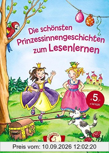 Leselöwen - Das Original - Die schönsten Prinzessinnengeschichten zum Lesenlernen