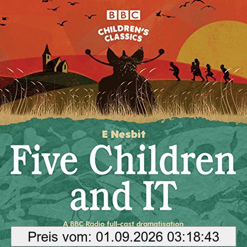 Five Children and It (BBC Children's Classics)
