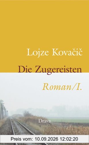Die Zugereisten. Roman: Die Zugereisten 1: BD 1