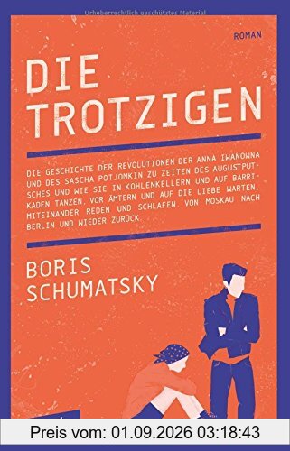 Die Trotzigen: Roman