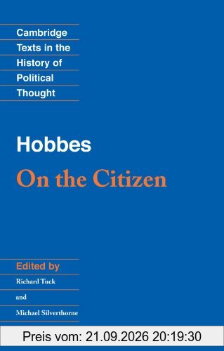 Hobbes: On the Citizen (Cambridge Texts in the History of Political Thought)