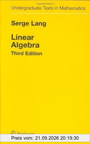 Linear Algebra (Undergraduate Texts in Mathematics)