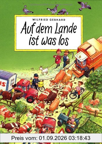 Auf dem Lande ist was los