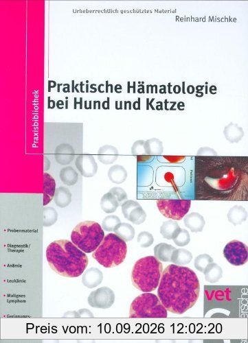 Praktische Hämatologie bei Hund und Katze