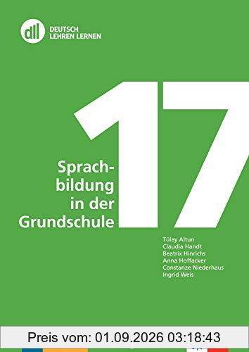 DLL 17: Sprachbildung in der Grundschule: Deutsch als Zweitsprache. Buch mit DVD