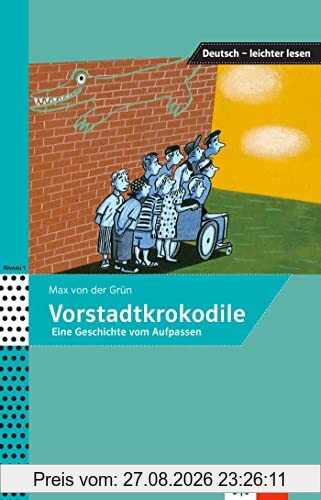 Vorstadtkrokodile : eine Geschichte vom Aufpassen