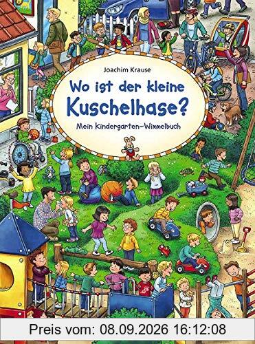 Wo ist der kleine Kuschelhase?: Papp-Wimmelbuch für Kinder ab 2 Jahre (Wimmelbilderbücher)