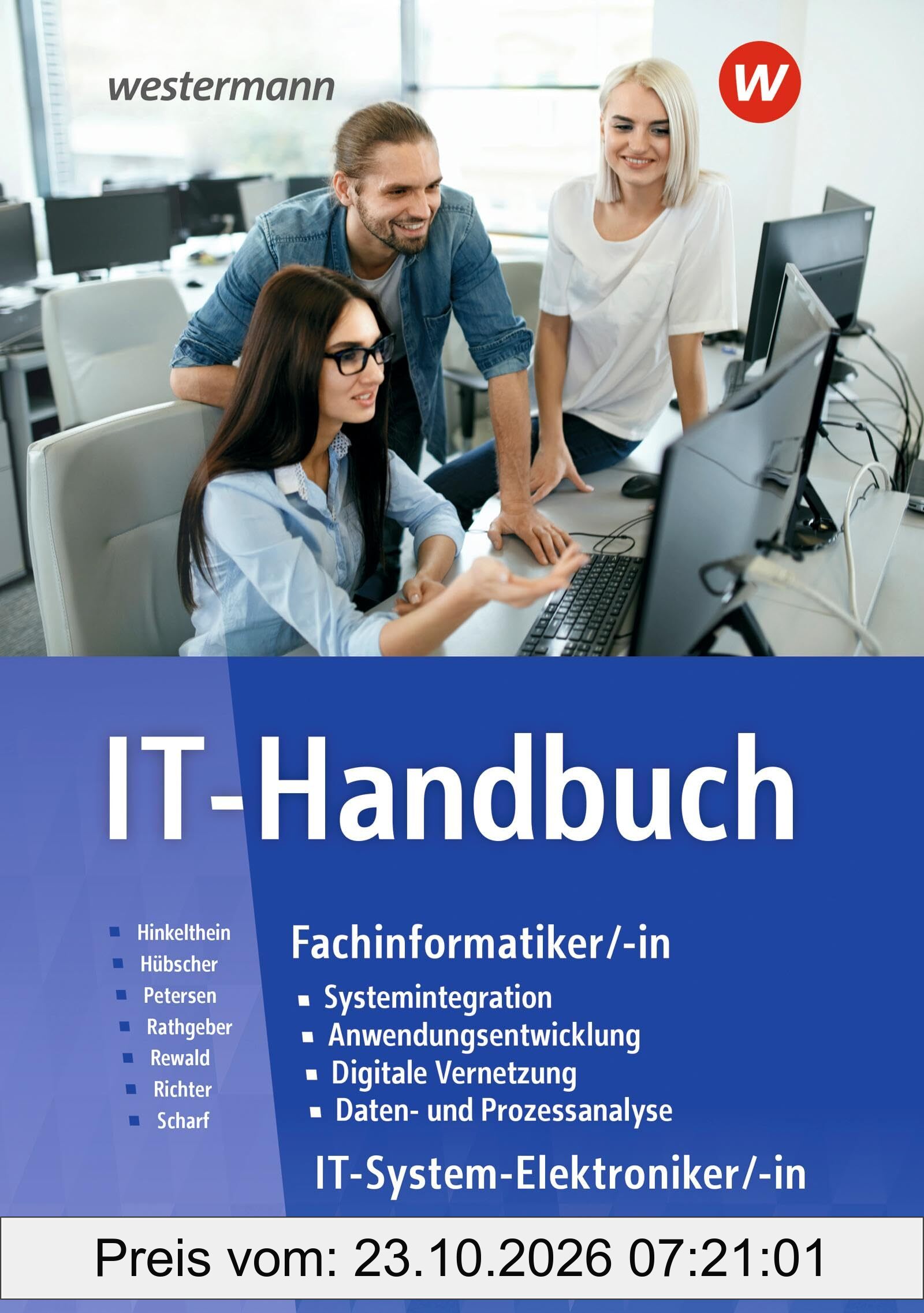 IT-Handbuch: Fachinformatiker/-in, IT-Systemelektroniker/-in Schulbuch (IT-Handbuch IT-Systemelektroniker/-in Fachinformatiker/-in)