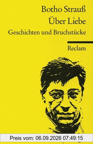 Über Liebe. Geschichten und Bruchstücke.