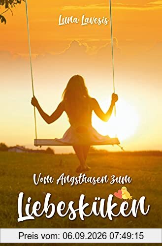Vom Angsthasen zum Liebesküken