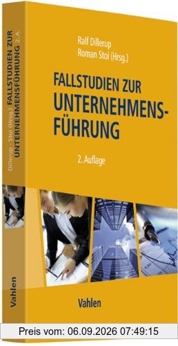 Fallstudien zur Unternehmensführung