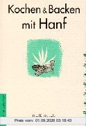 Kochen und Backen mit Hanf