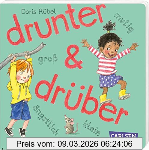 unbekannt Drunter Und Drüber, ... ängstlich, Mutig, Groß Und Klein | Alltagsnahe, Liebenswerte Kinderszenen Zum Kennenlernen Und Mitraten Von Gegensätzen
