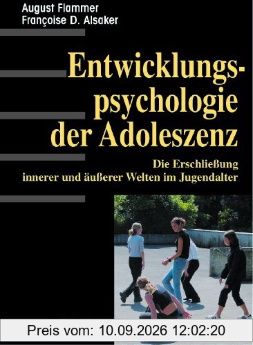Entwicklungspsychologie der Adoleszenz. Die Erschließung innerer und äußerer Welten im Jugendalter