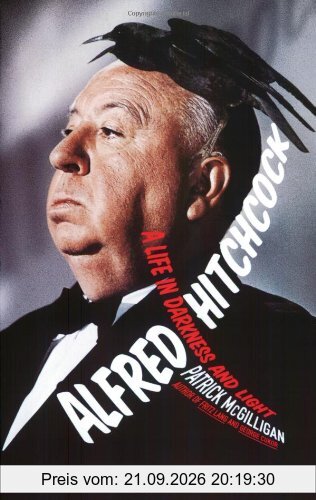 Alfred Hitchcock: A Life in Darkness and Light