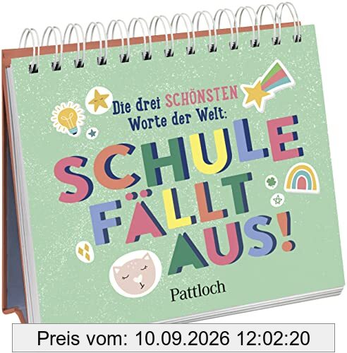 Die drei schönsten Worte der Welt: Schule fällt aus! (Geschenke für Schülerinnen und Schüler oder zum Start in ein neues Schuljahr)