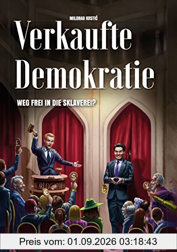 VERKAUFTE DEMOKRATIE: Weg frei in die Sklaverei?